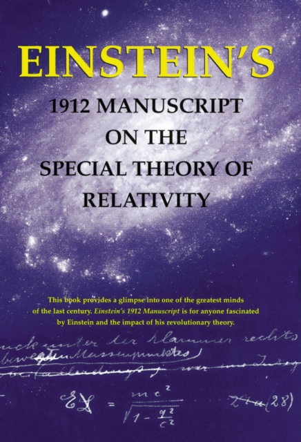 Einstein's 1912 Manuscript on the Theory of Relativity: a Facsimile, Paperback / softback Book