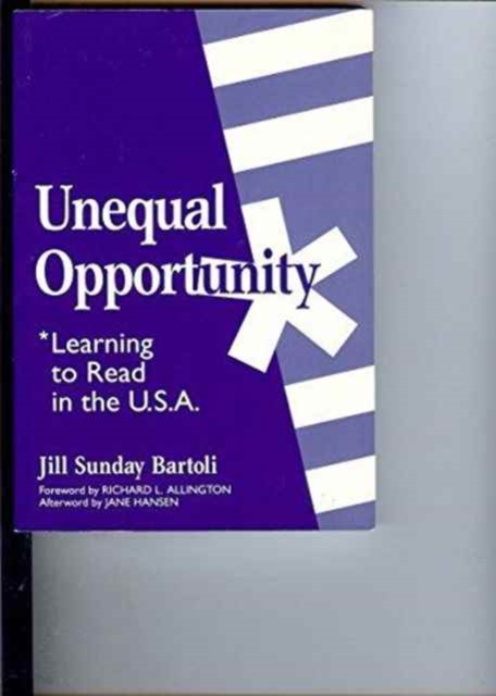 Unequal Opportunity : Learning to Read in the USA, Paperback / softback Book
