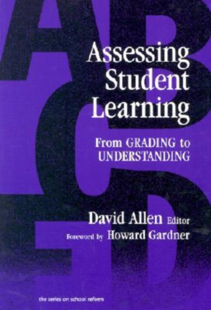 Assessing Student Learning: from Grading to Understanding, Paperback / softback Book