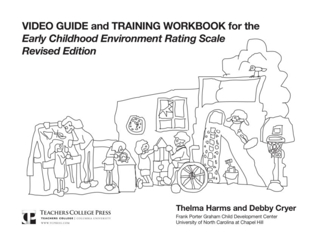 Early Childhood Environment Rating Scale : Video Guide and Training Workbook, Paperback / softback Book