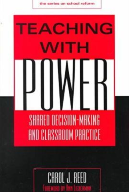 Power Among Peers : Sharing Decision-making and Classroom Practice, Paperback / softback Book