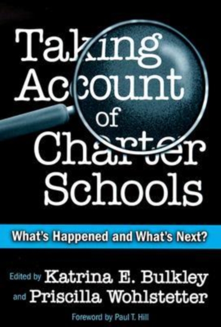 Taking Account of Charter Schools : What's Happened and What's Next?, Paperback / softback Book