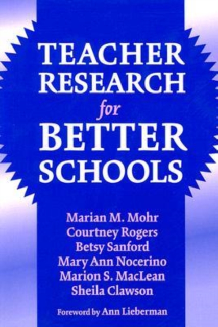 Teacher Research for Better Schools, Paperback / softback Book