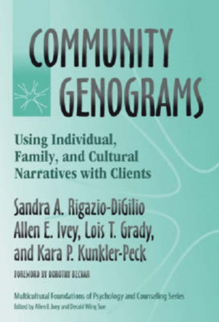 Community Genograms : Using Individual, Family, and Cultural Narratives with Clients, Paperback / softback Book