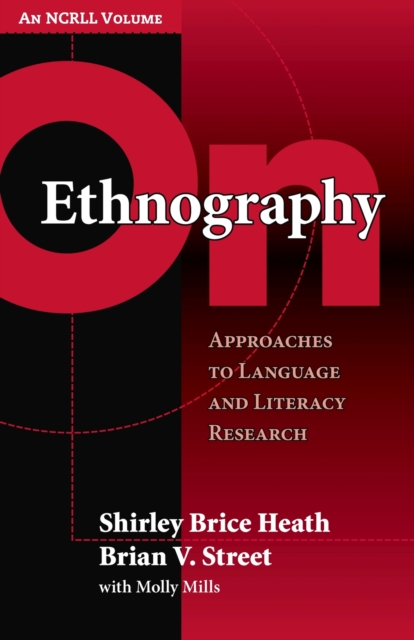On Ethnography : Approaches to Language and Literacy Research, Paperback / softback Book