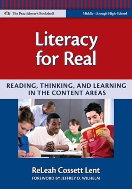 Literacy for Real : Reading, Thinking, and Learning in the Content Areas, Paperback / softback Book
