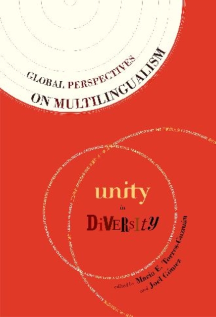 Global Perspectives on Multilingualism : Unity in Diversity, Paperback / softback Book