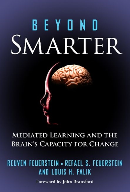 Beyond Smarter : Mediated Learning and the Brain's Capacity for Change, Paperback / softback Book