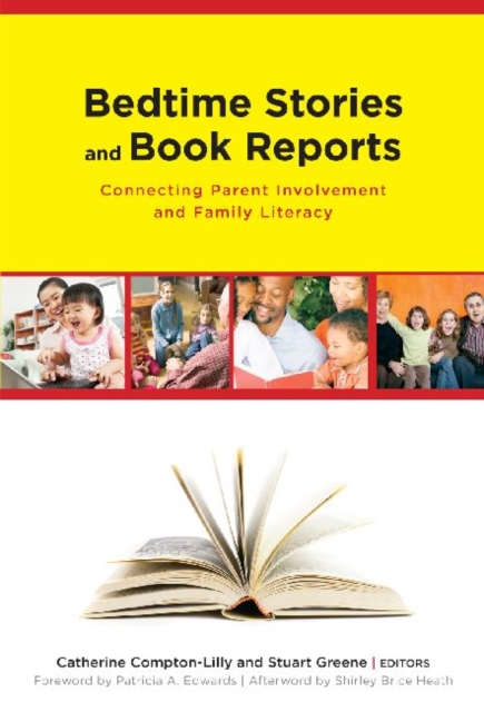 Bedtime Stories and Book Reports : Connecting Parent Involvement in Family Literacy, Paperback / softback Book