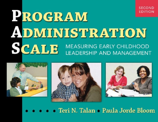 Program Administration Scale : Measuring Early Childhood Leadership and Management, Paperback / softback Book