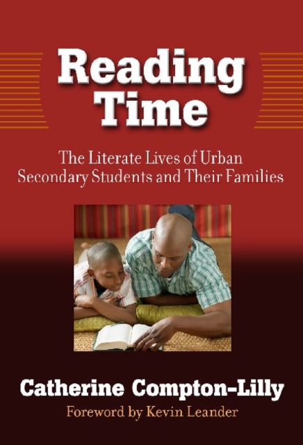 Reading Time : The Literature Lives of Urban Secondary Students and Their Families, Paperback / softback Book
