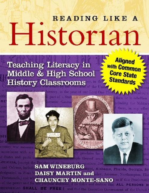 Reading Like a Historian : Teaching Literacy in Middle and High School History Classrooms, Paperback / softback Book