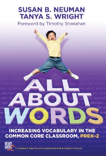 All About Words : Increasing Vocabulary in the Common Core Classroom, Pre K-2 , Hardback Book