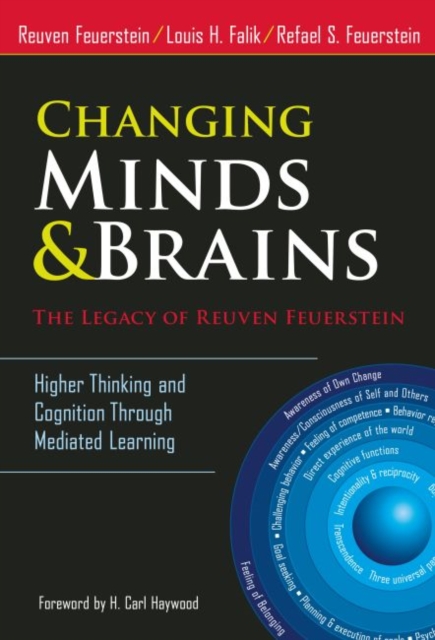 Changing Minds & Brains - The Legacy of Reuven Feuerstein : Higher Thinking and Cognition Through Mediated Learning, Paperback / softback Book