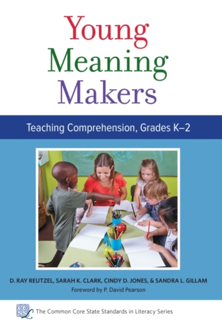 Young Meaning Makers : Teaching Comprehension, Grades K-2, Hardback Book