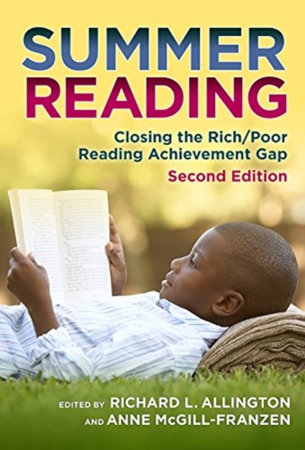 Summer Reading : Closing the Rich/Poor Reading Achievement Gap, Paperback / softback Book