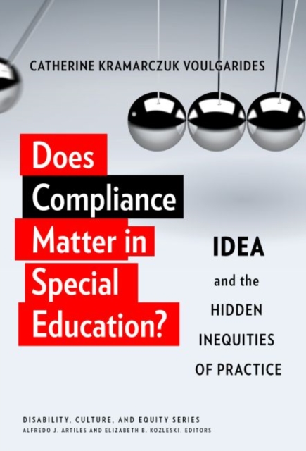 Does Compliance Matter in Special Education? : IDEA and the Hidden Inequities of Practice, Paperback / softback Book