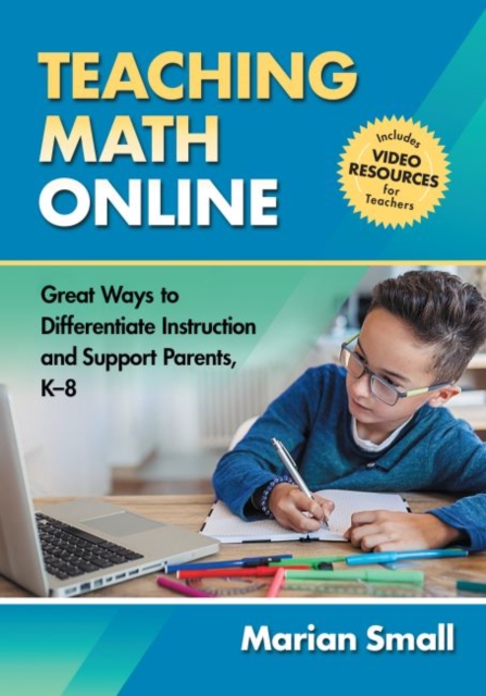 Teaching Math Online : Great Ways to Differentiate Instruction and Support Parents, K-8, Paperback / softback Book