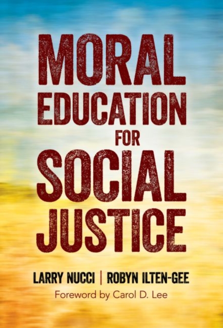 Moral Education for Social Justice, Paperback / softback Book