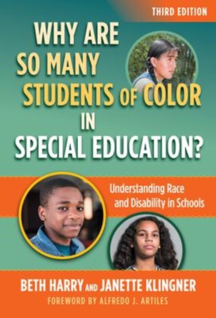 Why Are So Many Students of Color in Special Education? : Understanding Race and Disability in Schools, Hardback Book