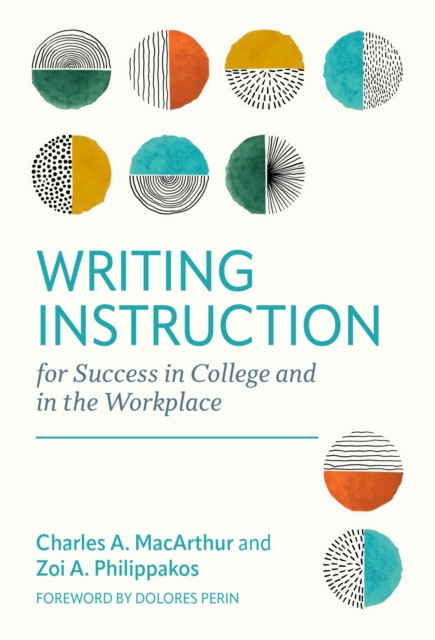 Writing Instruction for Success in College and in the Workplace, Hardback Book