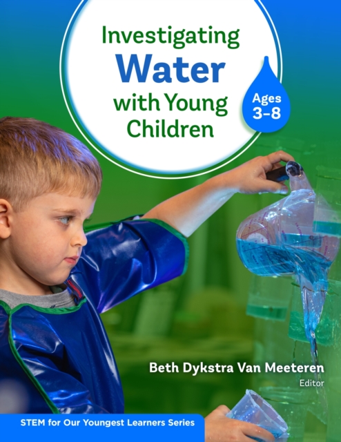 Investigating Water With Young Children (Ages 3–8), Hardback Book