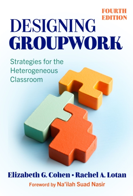 Designing Groupwork : Strategies for the Heterogeneous Classroom, Paperback / softback Book