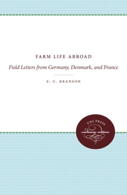 Farm Life Abroad : Field Letters from Germany, Denmark, and France, Hardback Book