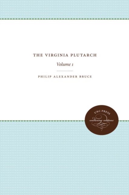 The Virginia Plutarch : Volume 1, Hardback Book