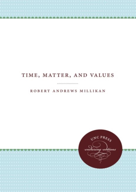 Time, Matter, and Values, Hardback Book