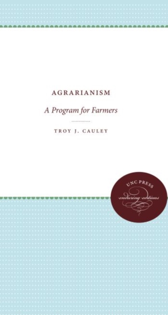 Agrarianism : A Program for Farmers, Hardback Book