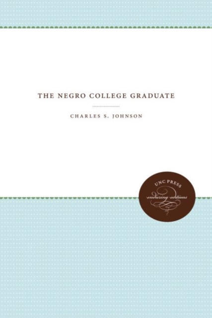 The Negro College Graduate, Hardback Book