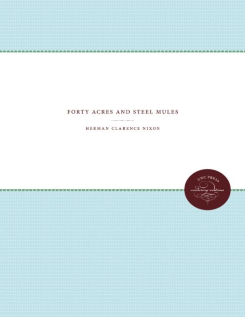 Forty Acres and Steel Mules, Hardback Book
