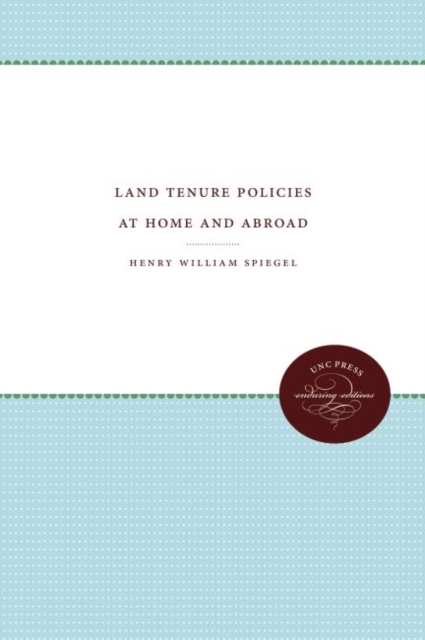 Land Tenure Policies at Home and Abroad, Hardback Book
