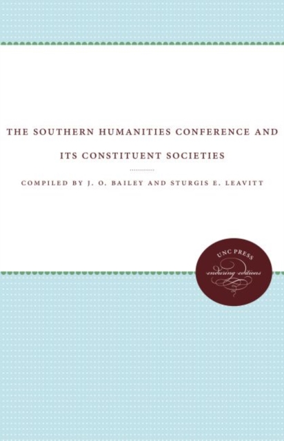 The Southern Humanities Conference and Its Constituent Societies, Hardback Book