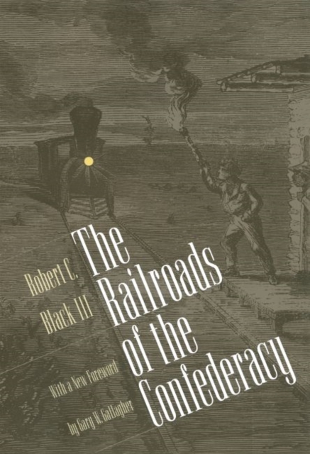The Railroads of the Confederacy, Hardback Book
