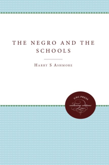 The Negro and the Schools, Hardback Book