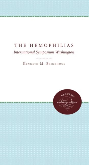 The Hemophilias : Third International Symposium, Hardback Book