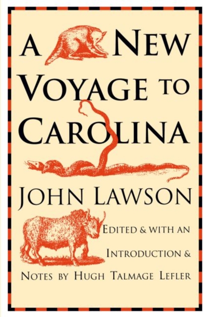 A New Voyage to Carolina, Hardback Book