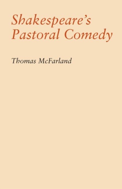 Shakespeare's Pastoral Comedy, Hardback Book