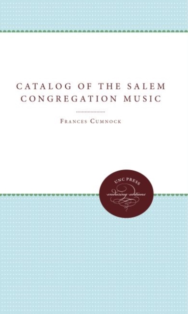 Catalog of the Salem Congregation Music, Hardback Book