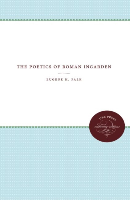 The Poetics of Roman Ingarden, Hardback Book