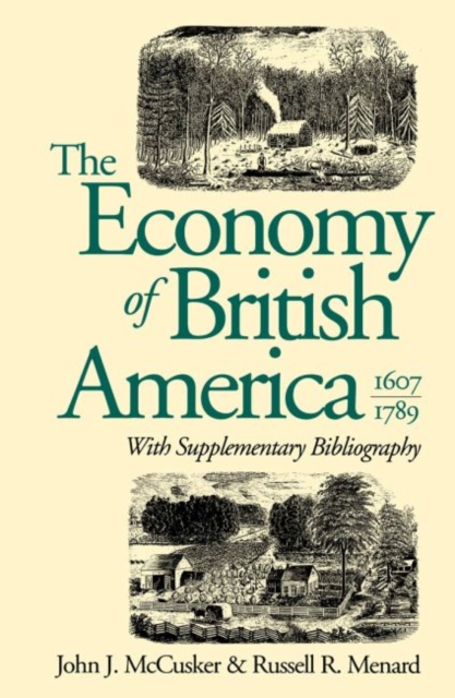 The Economy of British America, 1607-1789, Hardback Book