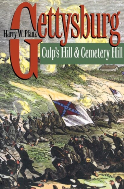 Gettysburg--Culp's Hill and Cemetery Hill, Hardback Book