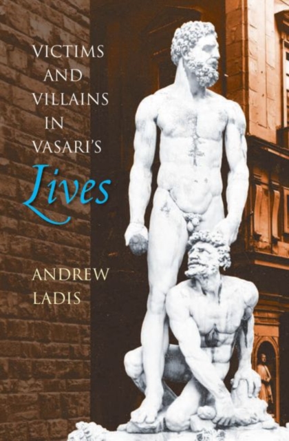 Victims and Villains in Vasari's Lives, Hardback Book