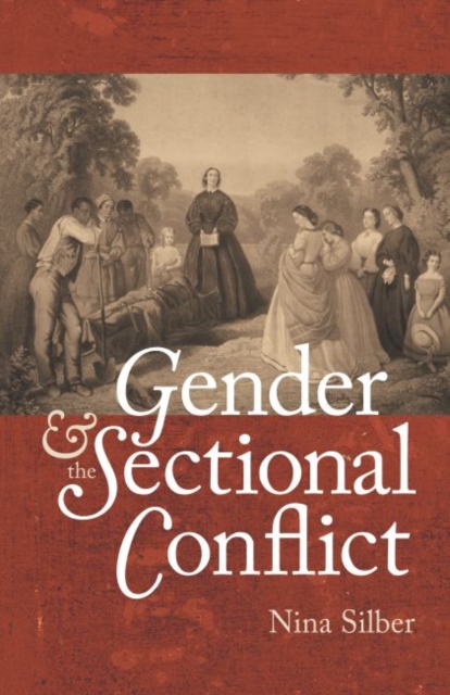 Gender and the Sectional Conflict, Hardback Book