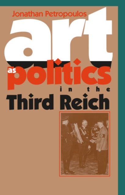 Art As Politics in the Third Reich, Paperback / softback Book