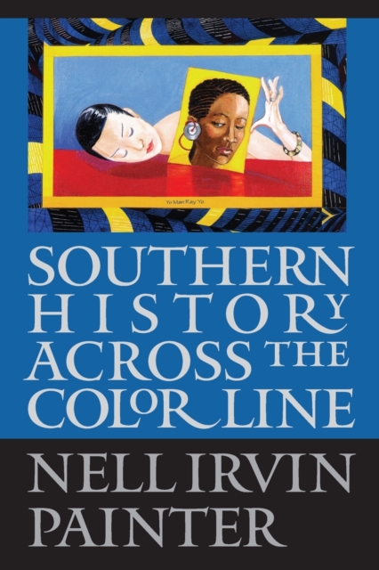 Southern History across the Color Line, Paperback / softback Book