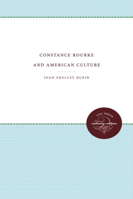 Constance Rourke and American Culture, Paperback / softback Book