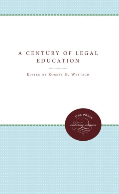 A Century of Legal Education, Paperback / softback Book